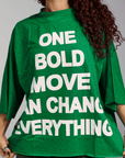 ONE BOLD MOVE TEE (Green)
